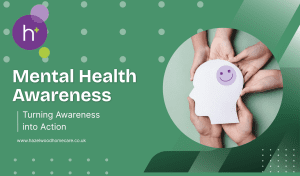 On the left hand side of the picture are the words Mental Health Awareness: Turning Awareness into Action. On the right hand side of the picture there is a white cut out silhouette of a head, a purple smiley face in place of a brain, the head is being held in the palms of six arms.